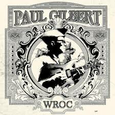 PAUL GILBERT - WROC (LP)