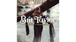 BRIT TAYLOR - LAND OF THE FORGOTTEN (LP)