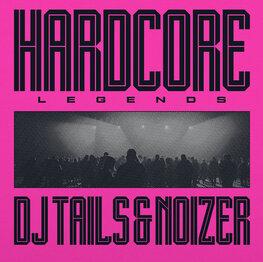 TAILS &amp; NOIZER - HARDCORE LEGENDS  (12") (PINK)
