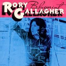 Rory Gallagher - Blueprint