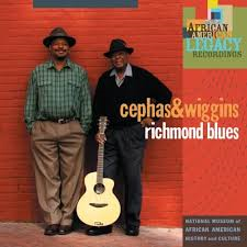 Cephas & Wiggins - Richmond Blues