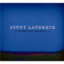 Sonny Landreth - Elemental Journey