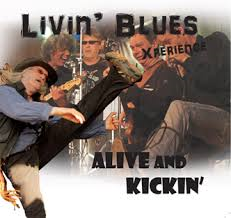 Livin' Blues Xperience - Alive And Kickin'