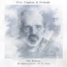 Eric Clapton - The Breeze (An Appreciation Of JJ Cale)