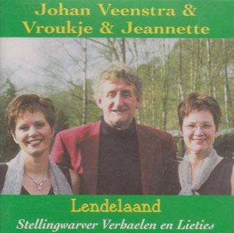 Johan Veenstra &amp; Vroukje &amp; Jeannette - Lendelaand (CD)