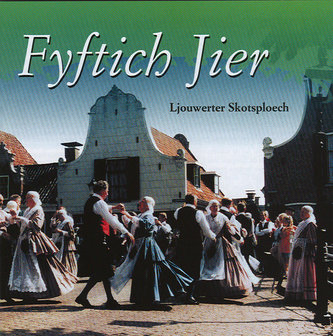 Ljouwerter Skotsploech - Fyftich Jier (CD)