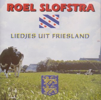 Roel Slofstra - Liedjes Uit Friesland (CD)