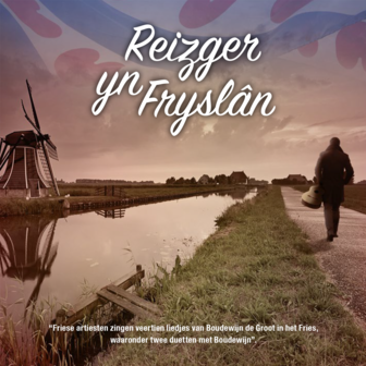 Boudewijn de Groot - Yn It Frysk 2 / Reizger Yn Fryslan