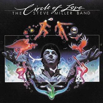 STEVE MILLER BAND - CIRCLE OF LOVE (LP)