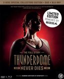 THUNDERDOME - NEVER DIES *LIMITED COLLECTORS EDITION* (BLU-RAY+DVD)