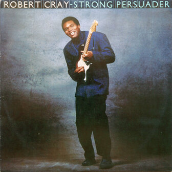 ROBERT CRAY - STRONG PERSUADER (LP)