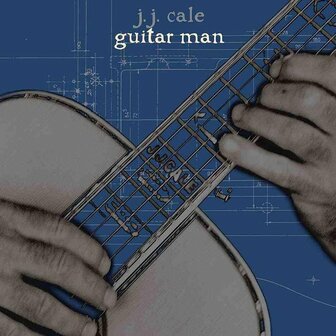JJ CALE - GUITAR MAN (LP+CD)