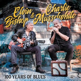 ELVIN BISHOP & CHARLIE MUSSELWHITE - 100 YEARS OF BLUES (LP)