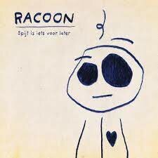 RACOON - SPIJT IS IETS VOOR LATER (LP+CD)
