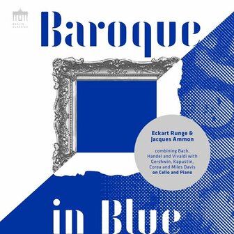 ECKHARD RUNGE / JACQUES AMMON - BAROQUE IN BLUE (CD)