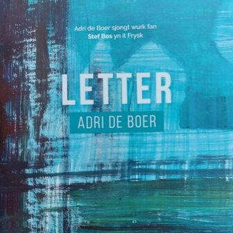 ADRI DE BOER - LETTER (STEF BOS IN HET FRIES) (CD)