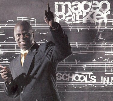 MACEO PARKER - SCHOOL&#039;S IN (2LP)