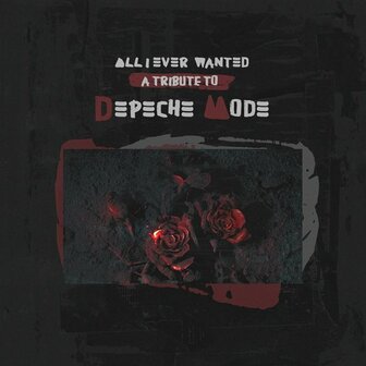 VARIOUS - A TRIBUTE TO DEPECHE MODE, ALL I EVER WANTED (LP)