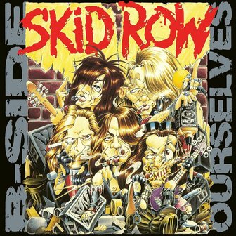 SKID ROW - B-SIDE OURSELVES (LP)