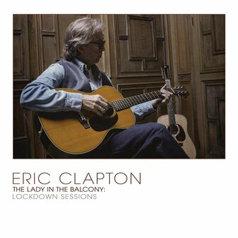 ERIC CLAPTON - LADY IN THE BALCONY: LOCKDOWN SESSIONS (2LP)