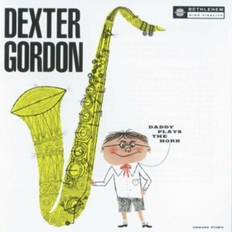 DEXTER GORDON - DADDY PLAYS THE HORN (LP)
