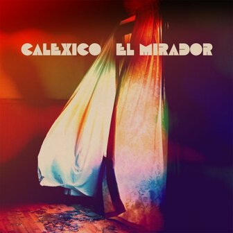 CALEXICO - EL MIRADOR (LP)