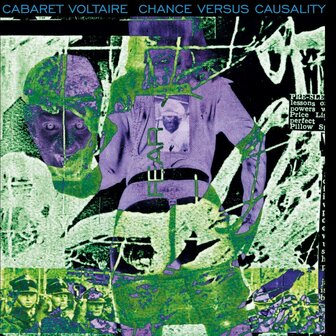 CABARET VOLTAIRE - CHANCE VERSUS CAUSALITY (2LP)