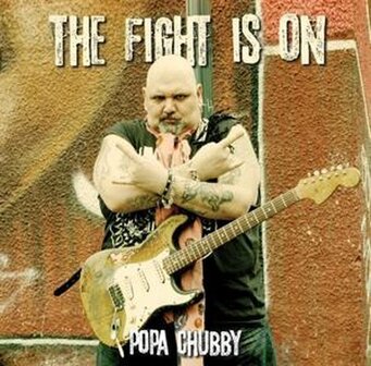 POPA CHUBBY - THE FIGHT IS ON (LP)