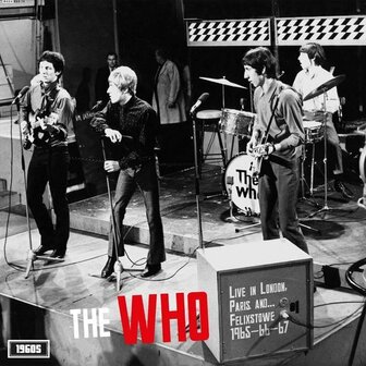 WHO - LIVE IN LONDON, PARIS AND FELIXSTOWE 1965,66-67 (LP)
