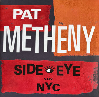 PAT METHENY - SIDE EYE NYC (LP)