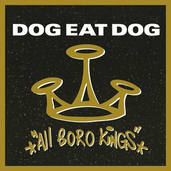 DOG EAT DOG - ALL BORO KINGS (LP)