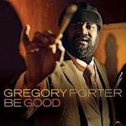 GREGORY PORTER - BE GOOD (LP)