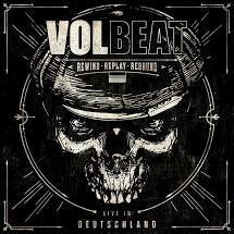 VOLBEAT - REWIND, REPLAY, REBOUND - LIVE IN DEUTSCHLAND (3LP)