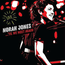 NORAH JONES - TIL WE MEET AGAIN (LP)