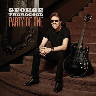 GEORGE THOROGOOD - PARTY OF ONE (LP)