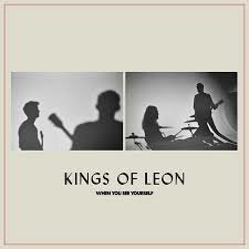 KINGS OF LEON - WHEN YOU SEE YOURSELF (2LP)