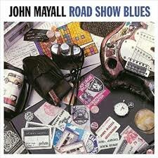 JOHN MAYALL - ROAD SHOW BLUES (LP)