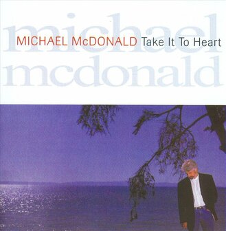 MICHAEL MCDONALD - TAKE IT TO HEART (LP)