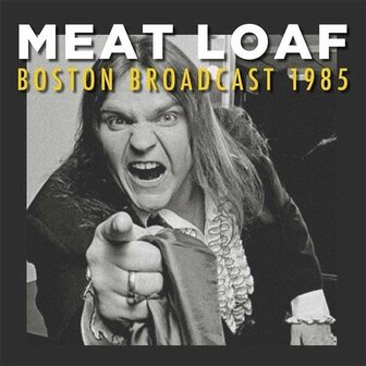 MEAT LOAF - BOSTON BROADCAST 1985 (LP)