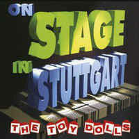 TOY DOLLS - ON STAGE IN STUTTGART (LP)
