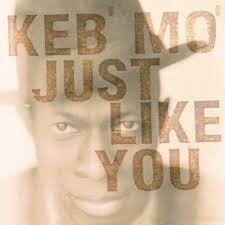 KEB&#039;MO&#039; - JUST LIKE YOU (LP)