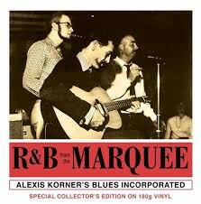 ALEXIS KORNER&#039;S BLUES INCORPORATED - R&amp;B FROM THE MARQUEE (LP)