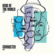KING OF THE WORLD - CONNECTED (LP)