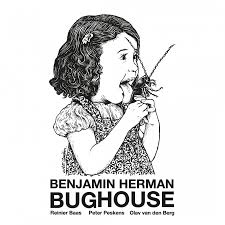 BENJAMIN HERMAN - BUGHOUSE (LP)