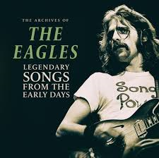 EAGLES - LEGENDARY SONGS FROM THE EARLY DAYS (LP)