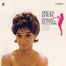 MILES DAVIS - SOMEDAY MY PRINCE WILL COME (LP)