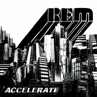 REM - ACCELERATE (LP)
