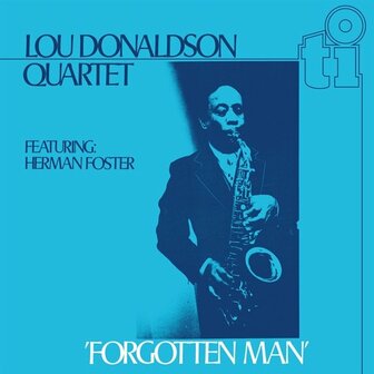 LOU DONALDSON QUARTET - FORGOTTEN MAN (LP)