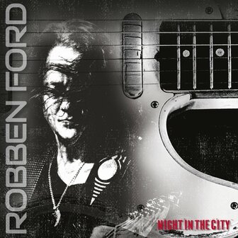 ROBBEN FORD - NIGHT IN THE CITY (LP)