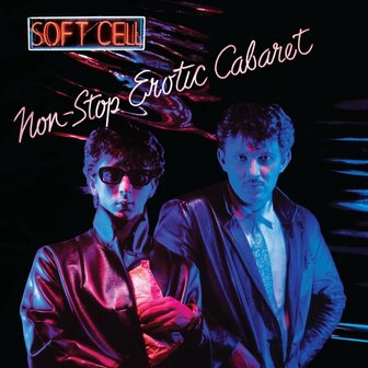 SOFT CELL - NON-STOP EROTIC CABARET (2LP)